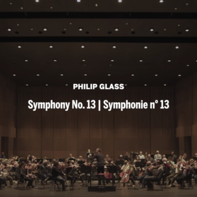 World premiere of Philip Glass’ “Symphony No. 13”