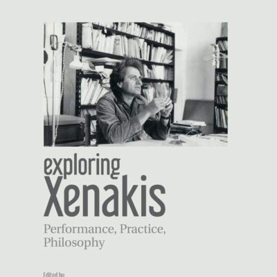 «Exploring Xenakis», de Alfia Nakipbekova