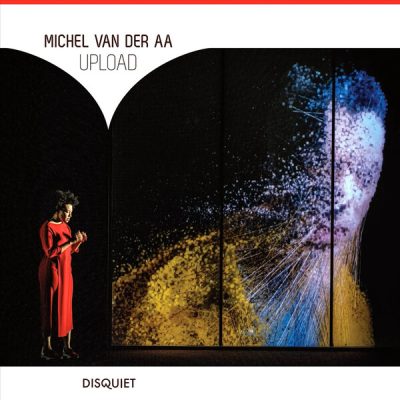 Michel van der Aa’s opera “Upload” published