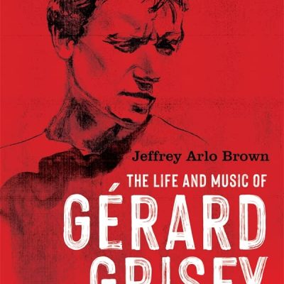 First biography of Gérard Grisey published