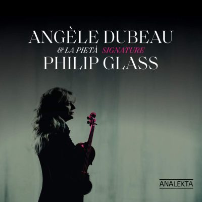 Angèle Dubeau records a new Glass covers album